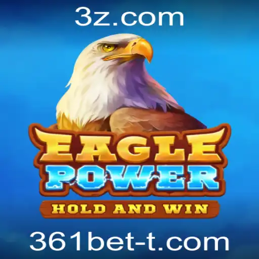 EaglePower: Descubra As Emoções e Regras do Jogo Com 361bet
