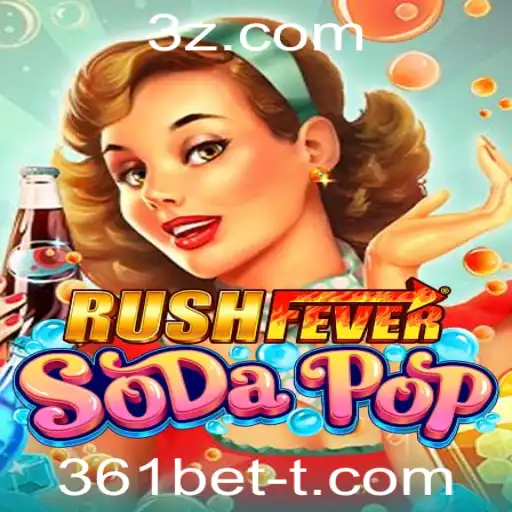 Descubra o Fascinante Mundo de RushFeverSodaPop com 361bet